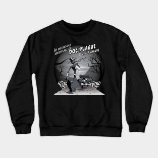 doc plague Crewneck Sweatshirt